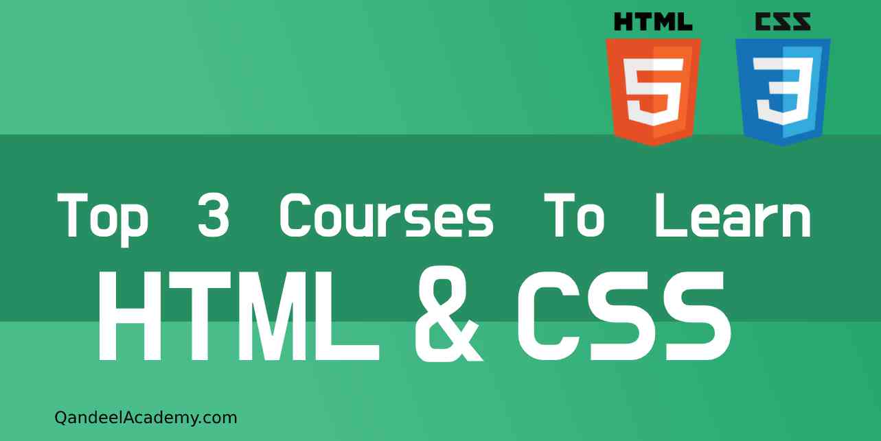 Top 3 course to learn HTML and CSS